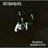 AZAGHAL - Deathkult MMDCLXVI