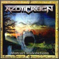 AZOTIC REIGN - Abstract Maledictions