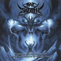 BAL SAGOTH - Starfire Burning upon the Ice-veiled Throne of Ultima Thule
