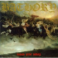 BATHORY - Blood fire death