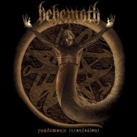 BEHEMOTH - Pandemonic Incantation