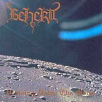 BEHERIT - Drawing Down The Moon