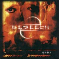 BESEECH - Drama