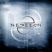 BESEECH - Sunless days