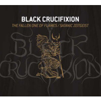 BLACK CRUCIFIXION - The Fallen One of Flames