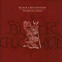 BLACK CRUCIFIXION - The fallen one of flames