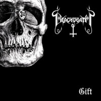 BLACKDEATH - Gift