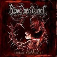 BLOOD RED THRONE - Brutalitarian Regime - Ltd
