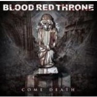 BLOOD RED THRONE - Come death