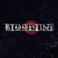 BLOODLINE - Viva Corruption