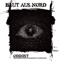BLUT AUS NORD - Odinist - Destruction Of Reason By Illumination