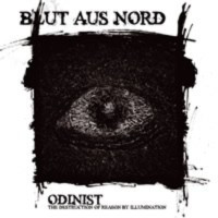 BLUT AUS NORD - Odinist - The Destruction of Reason by Illumination