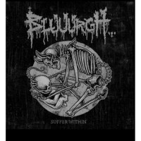 BLUUURGH - Suffer Within