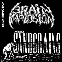 BRAIN IMPLOSION - Liquidation Sandgrains