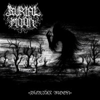 BURIAL MOON - Burial Moon