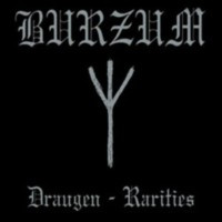 BURZUM - Draugen - Rarities