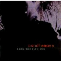CANDLEMASS - From the 13th sun