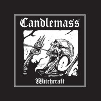 CANDLEMASS - WITCHCRAFT