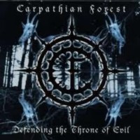 CARPATHIAN FOREST - Defending the throne of evil