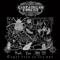 CARPATHIAN FOREST - Fuck you all