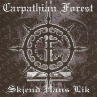 CARPATHIAN FOREST - Skiend hans lik