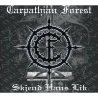 CARPATHIAN FOREST - Skjend hans lik
