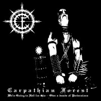 CARPATHIAN FOREST - We are going to hell for this