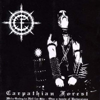 CARPATHIAN FOREST - We are going to hell for this