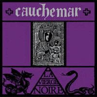 CAUCHEMAR - La Vierge Noire
