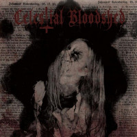 CELESTIAL BLOODSHED - Cursed, Scarred and Forever Possessed