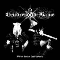 CENDRES DE HAINE - Bellum Omium Contra Omnes