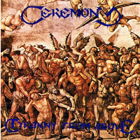 CEREMONY - Tyranny From Above