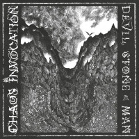 CHAOS INVOCATION - Devil, Stone & Man