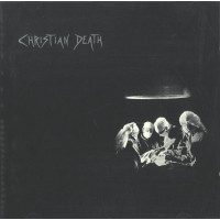 CHRISTIAN DEATH - Atrocities