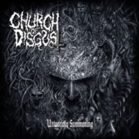 CHURCH OF DISGUST - Unworldly Summoning