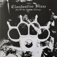 CLANDESTINE BLAZE - Fist Of The Northern Destroyer - 2016