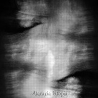 COMPILATION - Ataraxia / Utopia