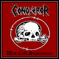 CONQUEROR - War.Cult.Supremacy
