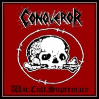 CONQUEROR - War.Cult.Supremacy