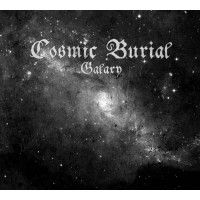 COSMIC BURIAL - Galaxy 