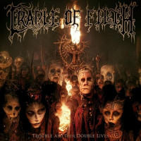 CRADLE OF FILTH - Trouble And Their Double Lives (double LP)