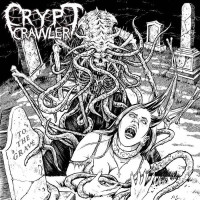  CRYPT CRAWLER - To the Grave + Blood Sustenance