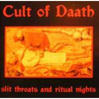 CULT OF DAATH - Slit throats and ritual nights
