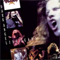 DARK ANGEL - Live scars
