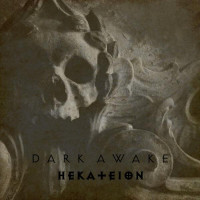DARK AWAKE - Hekateion