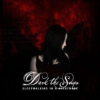 DARK THE SUNS - Sleepwalking in a nightmare