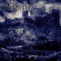 DARKFLIGHT - Perfectly calm