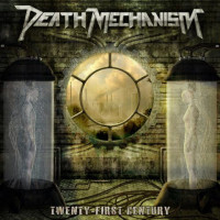 DEATH MECHANISM - Twenty First Century