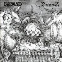 DECAYED - DARKNESS - Unholy sacrifice