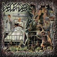 DECEASED - Surreal Overdose